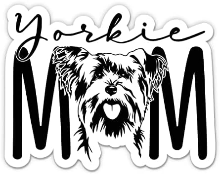 Yorkie Anne Sticker-3 laptop etiketi - Su Geçirmez Vinil Araba, Telefon, Su Şişesi-Yorkshire Terrier Çıkartması